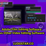 Adobe Film Editing Software vs Other Video Editing Softwere