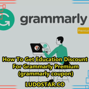 How To Get Education Discount For Grammarly Premium (Grammarly Coupon)
